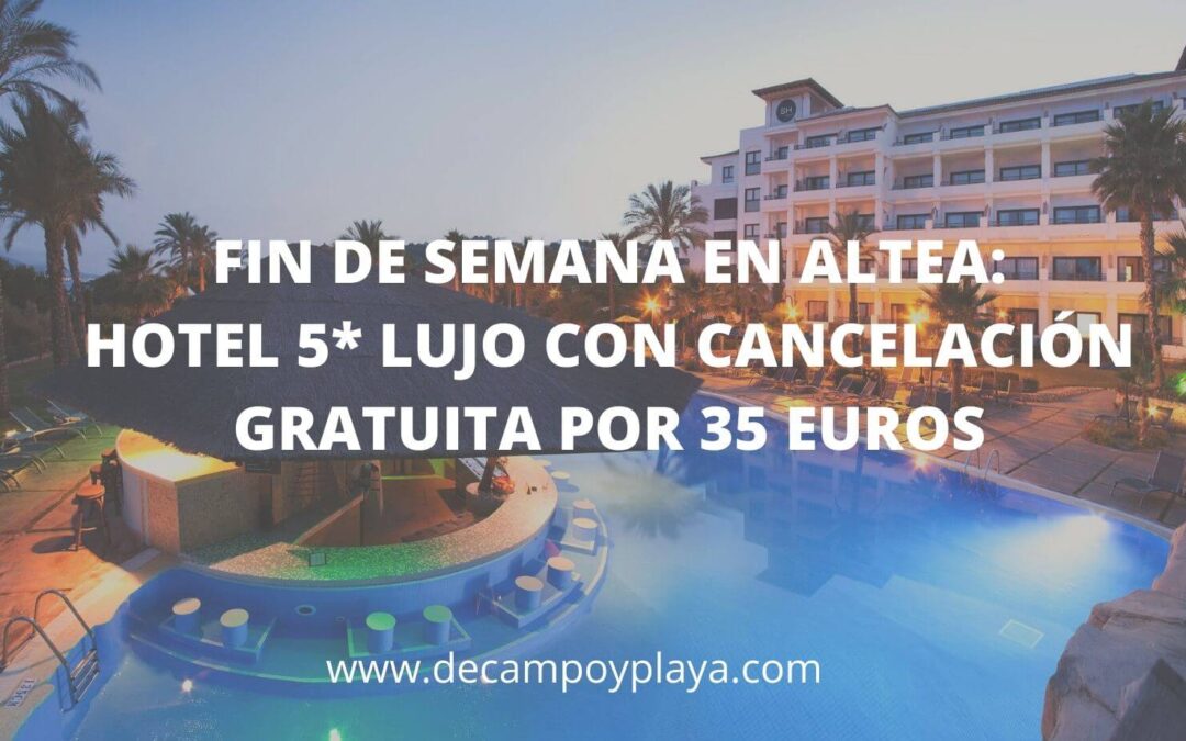 Fin de semana en ALTEA: Hotel 5* lujo con cancelación gratuita por sólo 35 Euros