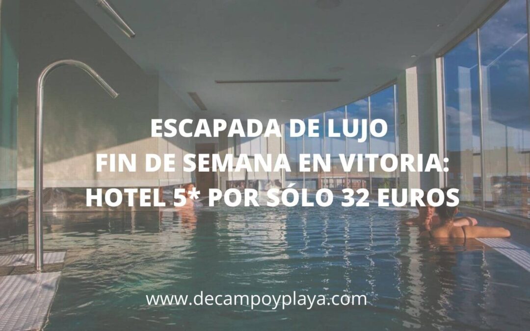 Fin de semana en Vitoria: Hotel 5* por 32 Euros