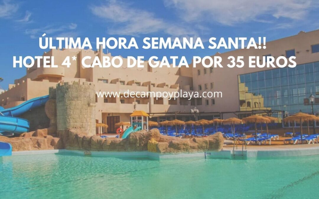 ÚLTIMA HORA SEMANA SANTA!! Hotel 4* Cabo de Gata por 35 Euros