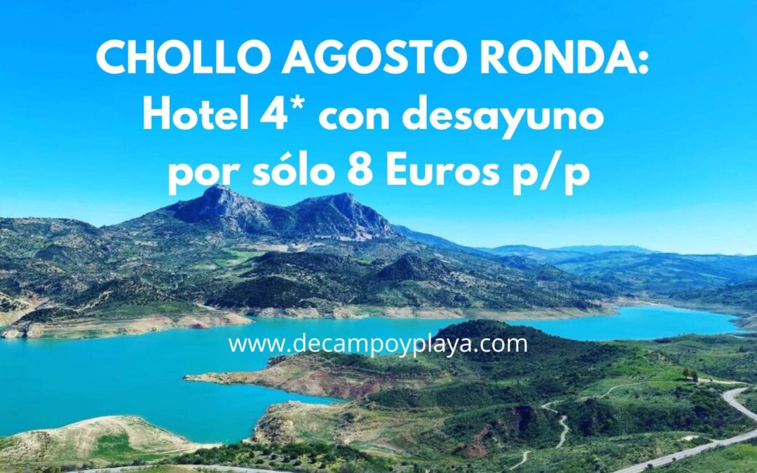CHOLLAZO RONDA AGOSTO: Hotel 4* con desayuno por sólo 8 Euros p/p