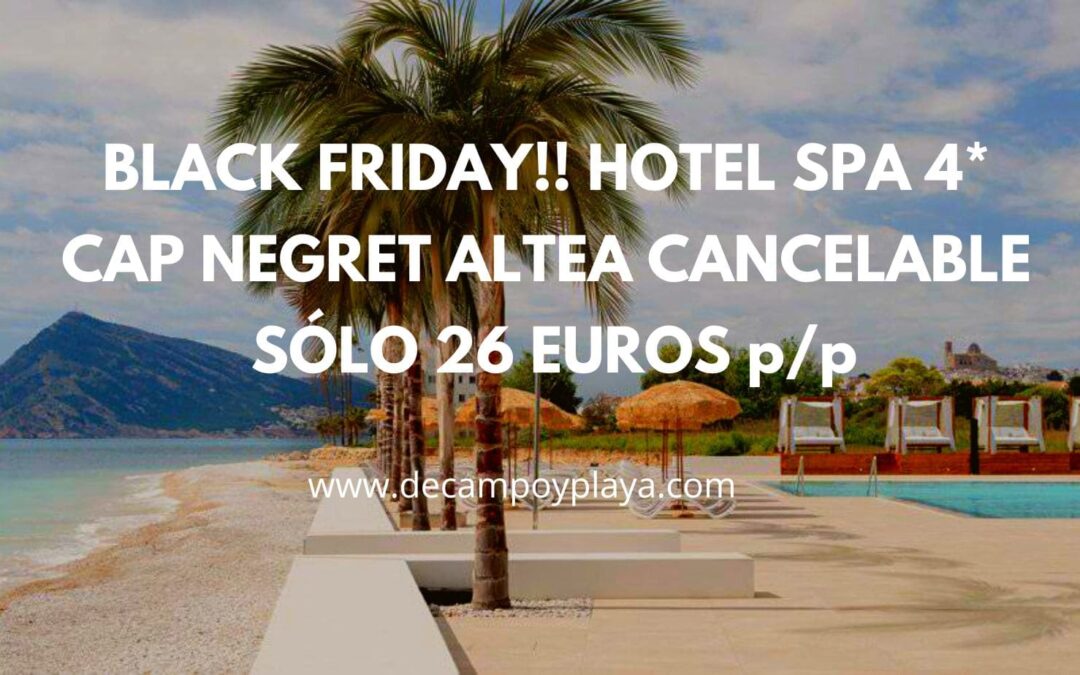 COSTA BLANCA Navidades: Hotel Spa 4* Cap Negret de Altea primera línea cancelable por SÓLO 26 Euros p/p
