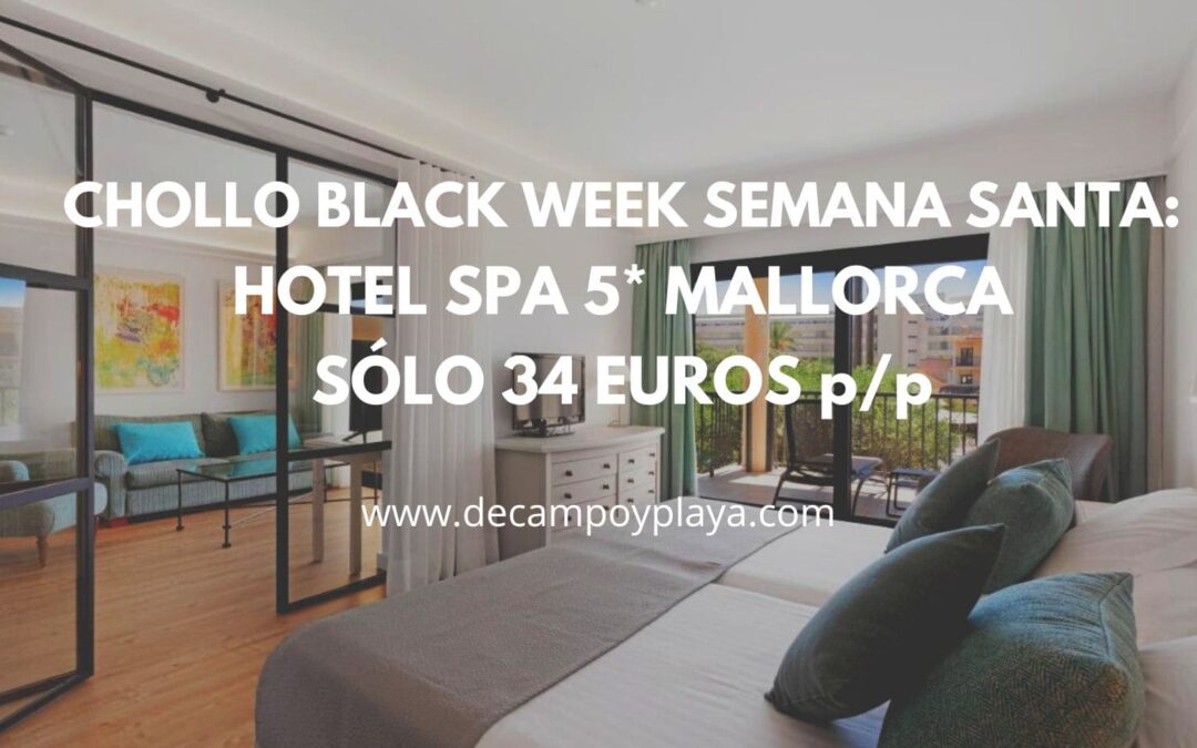 MALLORCA LUJO Semana Santa y Puente Mayo: Hotel Spa 5* por SÓLO 34 Euros p/p