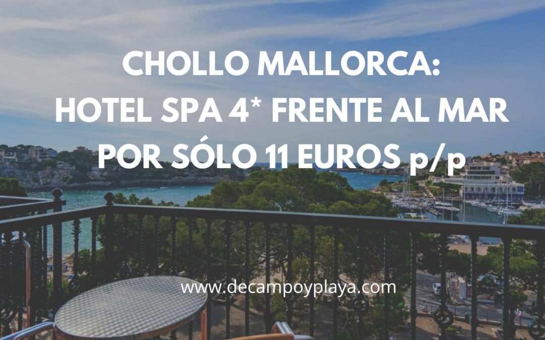 CHOLLO MALLORCA fin de semana: Hotel Spa 4* frente al mar por sólo 11 Euros p/p