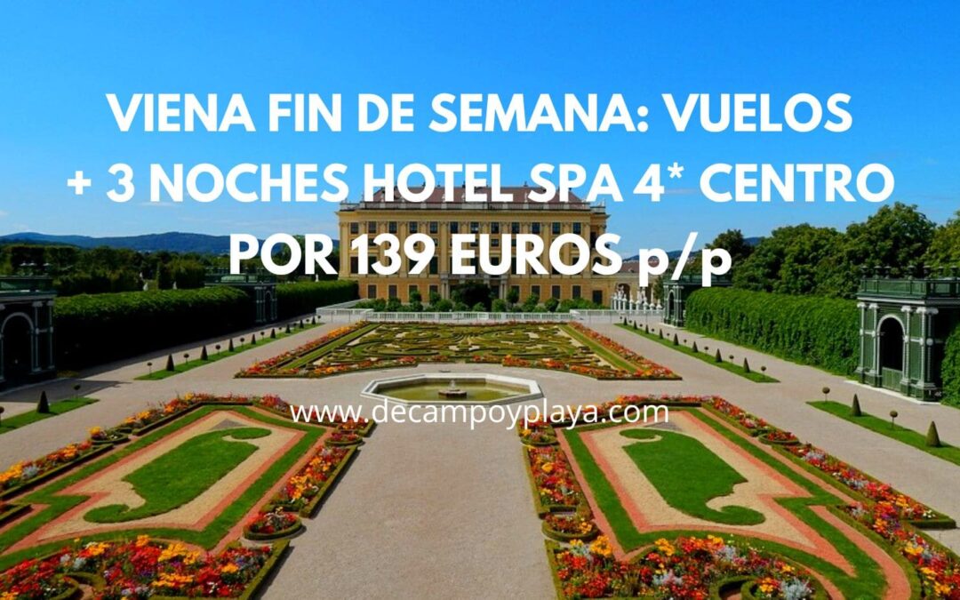 VIENA Fin de semana: Vuelos + 3 noches Hotel Spa 4* CENTRO cancelable por SÓLO 139 Euros p/p