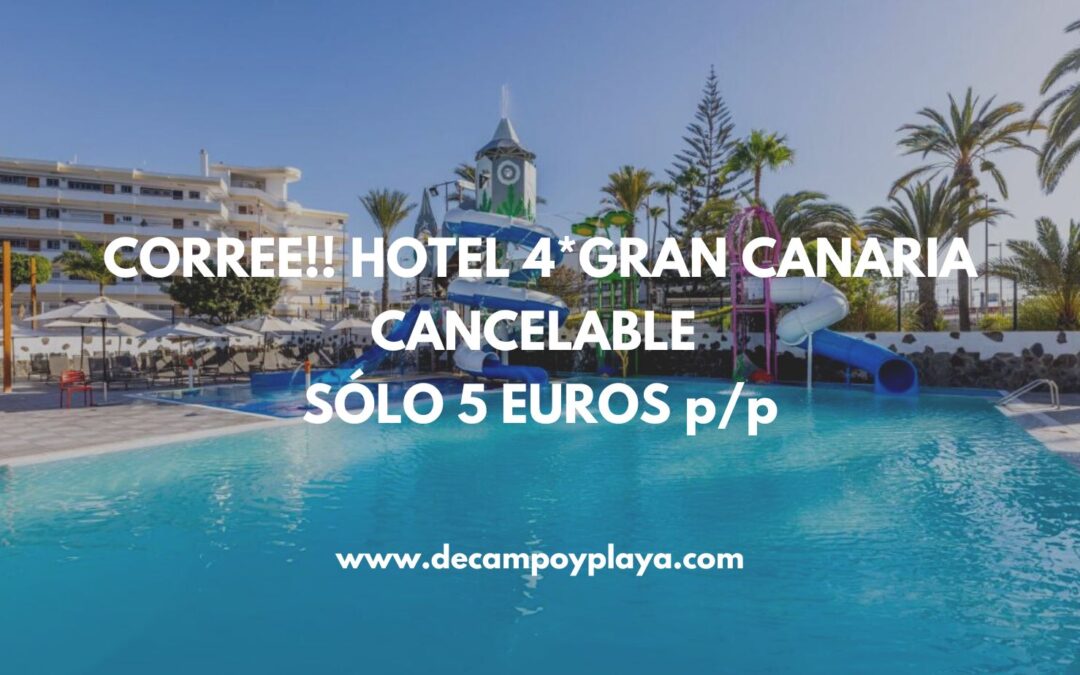 RÁPIDO!! Hotel 4* GRAN CANARIA SÓLO 5 Euros p/p