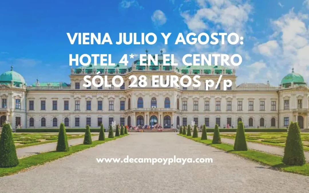 CORREE!! VIENA Julio y Agosto: Hotel 4* en el centro por SÓLO 28 Euros p/p