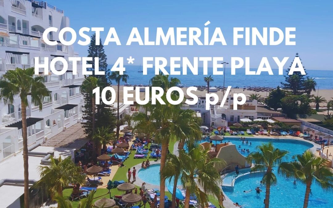 ÚLTIMA HORA!! ALMERÍA COSTA: Hotel 4* Roquetas de Mar en primera línea playa SÓLO 10 Euros p/p