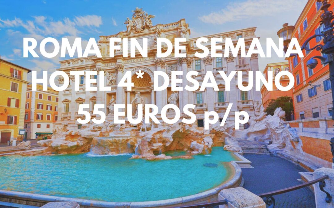 ROMA FIN DE SEMANA: Hotel 4* con desayuno incluido en la Fontana di TREVI por sólo 55 Euros p/p