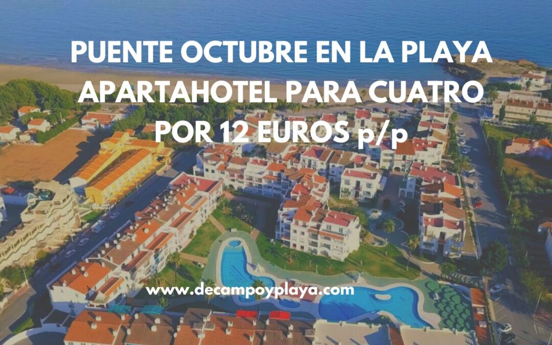 CHOLLAZO puente Octubre en la playa: Apartahotel primera línea playa para cuatro sólo 12 Euros p/p