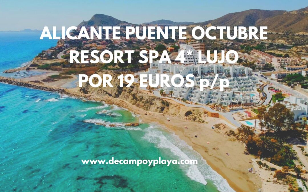 BRUTAL ALICANTE puente de Octubre: Resort Spa 4* frente al mar por sólo 19 Euros p/p