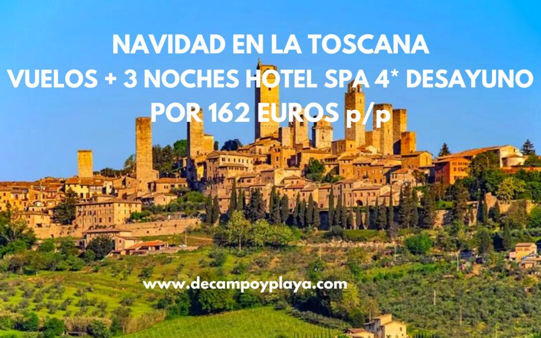 NAVIDAD EN LA TOSCANA de lujo: Vuelos+ 3 noches Hotel Spa 4* en SAN GIMIGNANO con desayuno por sólo 162 Euros p/p