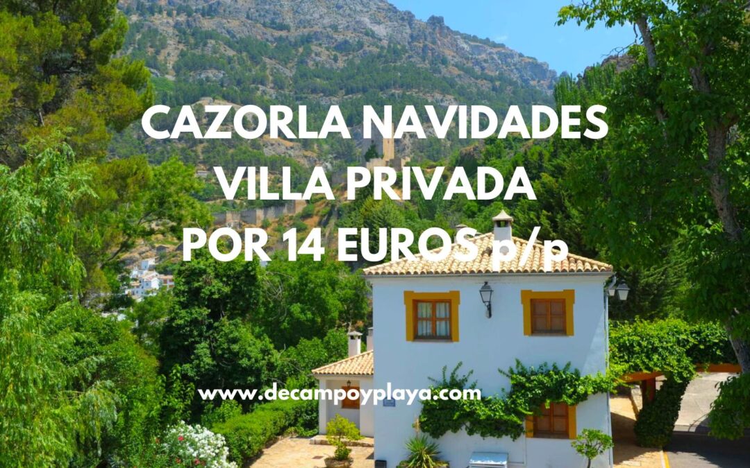 TURISMO RURAL CAZORLA semana Navidades: Villa privada por sólo 14 Euros p/p