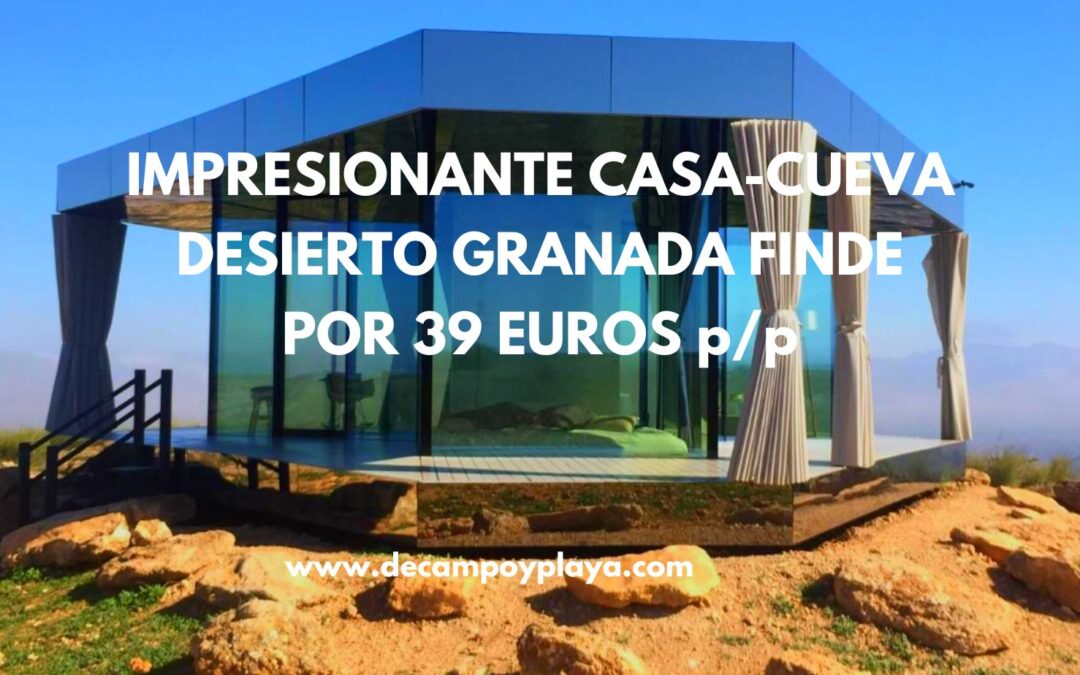 IMPRESIONANTE CASA CUEVA en el DESIERTO de Granada Fin de semana por sólo 39 Euros p/p