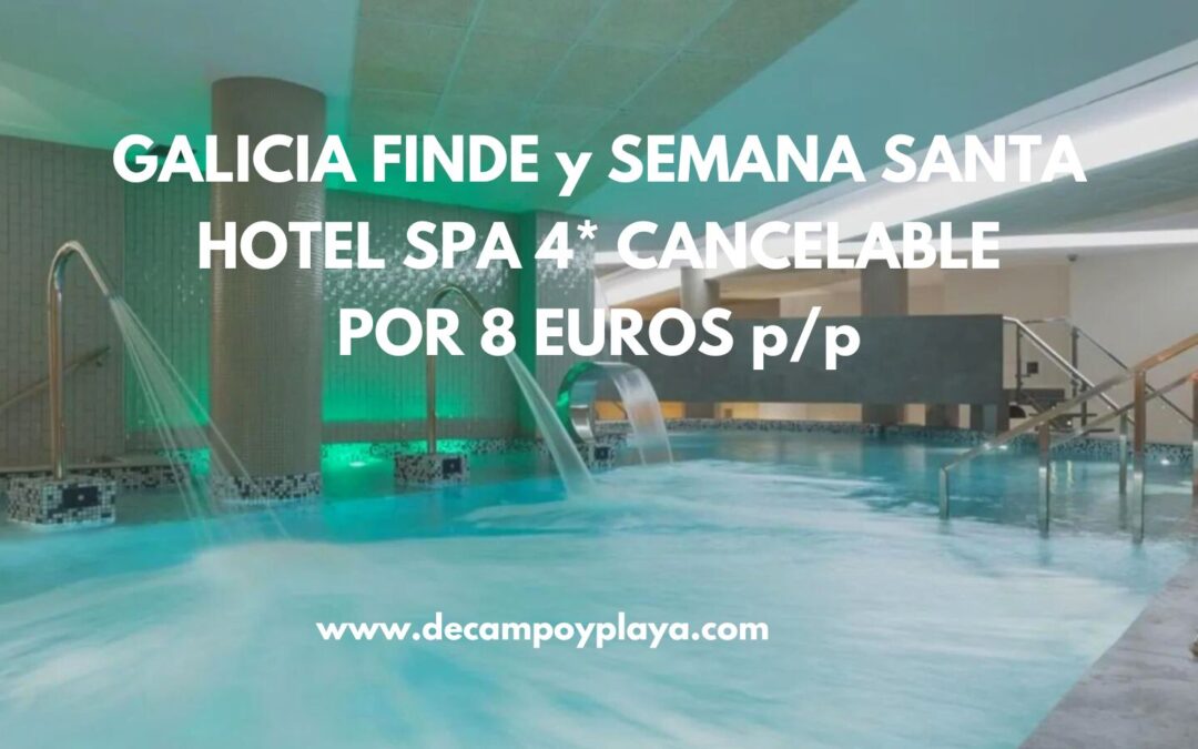 CORREE!! GALICIA finde y Semana Santa Hotel Spa 4* en El Ferrol (Coruña) por sólo 8 Euros p/p