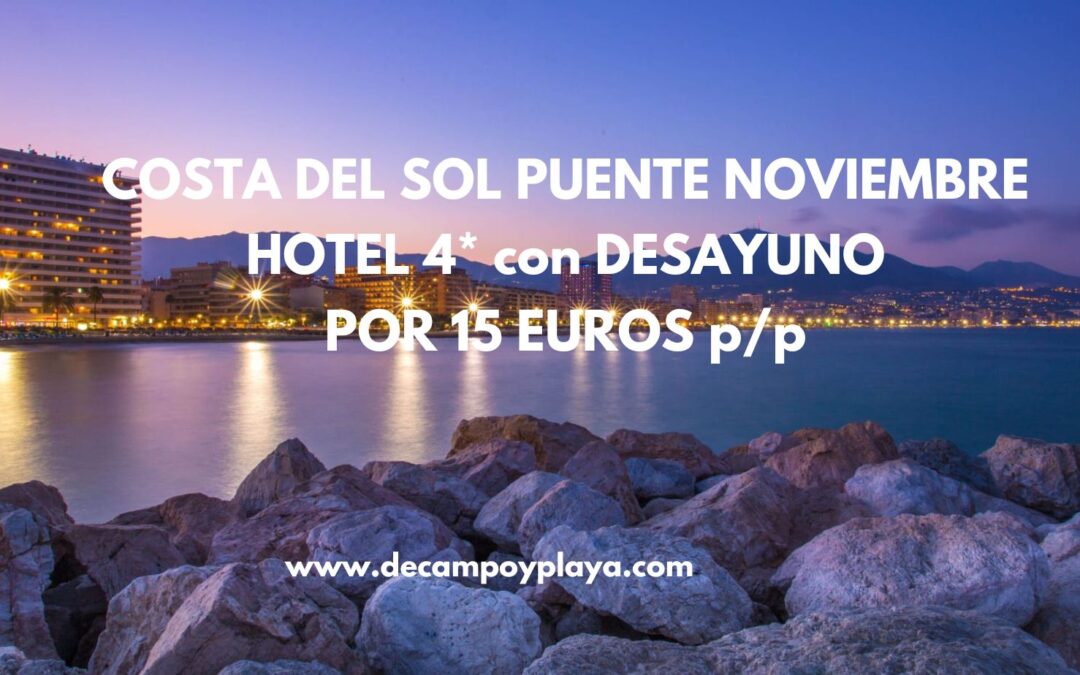LOCURA COSTA DEL SOL puente Noviembre y Semana Santa: Hotel 4* BY MELIÁ frente a la playa con desayuno sólo 15 Euros p/p