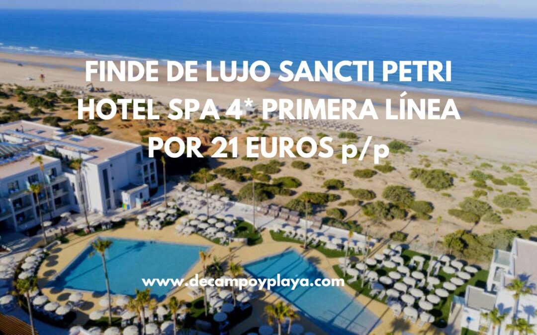CHOLLAZO FINDE SANCTI PETRI: Hotel Spa 4* primera línea playa por sólo 20 Euros p/p