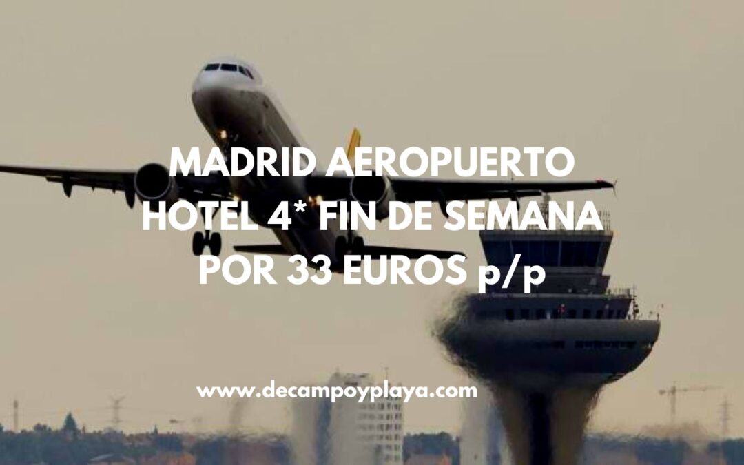CHOLLAZO MADRID fin de semana aeropuerto: Hotel 4* cadena Senator por sólo 33 Euros p/p