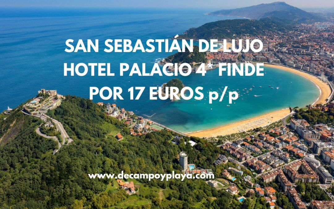 BRUTAL SAN SEBASTIÁN de lujo fin de semana: Hotel palacio 4* en el centro por sólo 17 Euros p/p