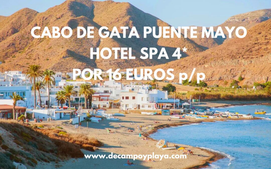 CABO DE GATA puente de Mayo: Hotel Spa 4* frente al mar por sólo 16 Euros p/p