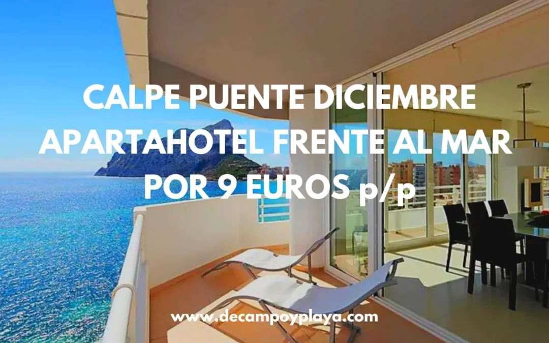 CORREE!! CALPE puente Diciembre: Apartahotel frente al mar para cuatro por sólo 9 Euros p/p