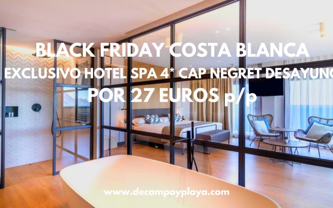 BLACK FRIDAY CHOLLAZO Costa Blanca: Hotel Spa 5* frente al mar con desayuno por sólo 27 Euros p/p
