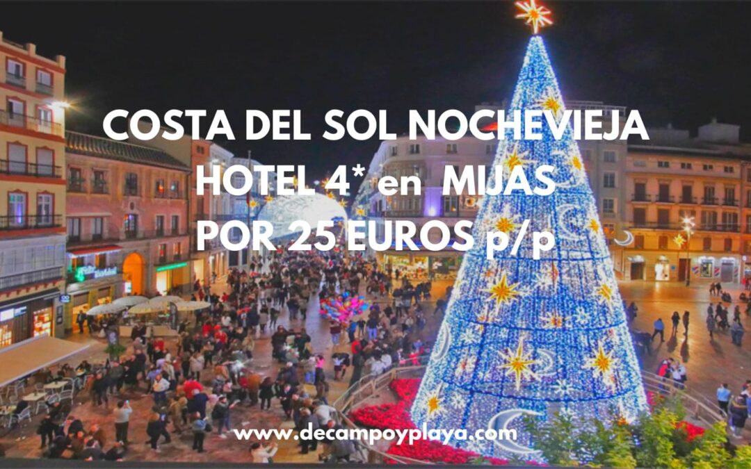 NOCHEVIEJA y puente Diciembre en la COSTA DEL SOL: Hotel 4* en Mijas por sólo 24 Euros p/p