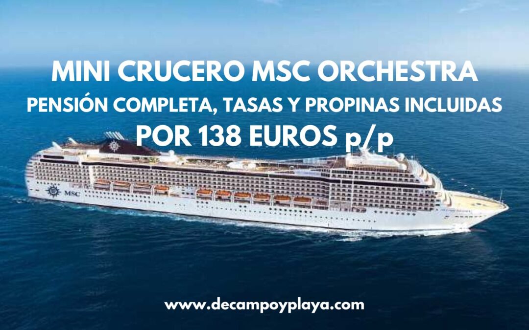 Mini CRUCERO MSC Mediterráneo PENSIÓN COMPLETA + TASAS + PROPINAS INCLUIDAS por sólo 138 Euros p/p