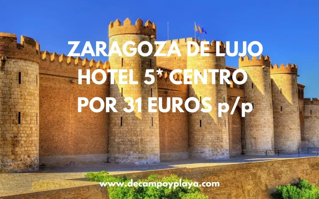 ZARAGOZA DE LUJO en Navidades: Fin de semana en Hotel 5* centro por sólo 31 Euros p/p