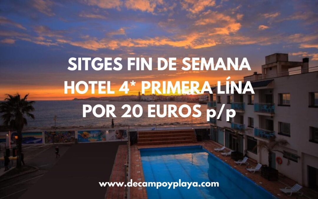 CHOLLO SITGES Fin de semana: Hotel 4* frente al mar por sólo 20 Euros p/p