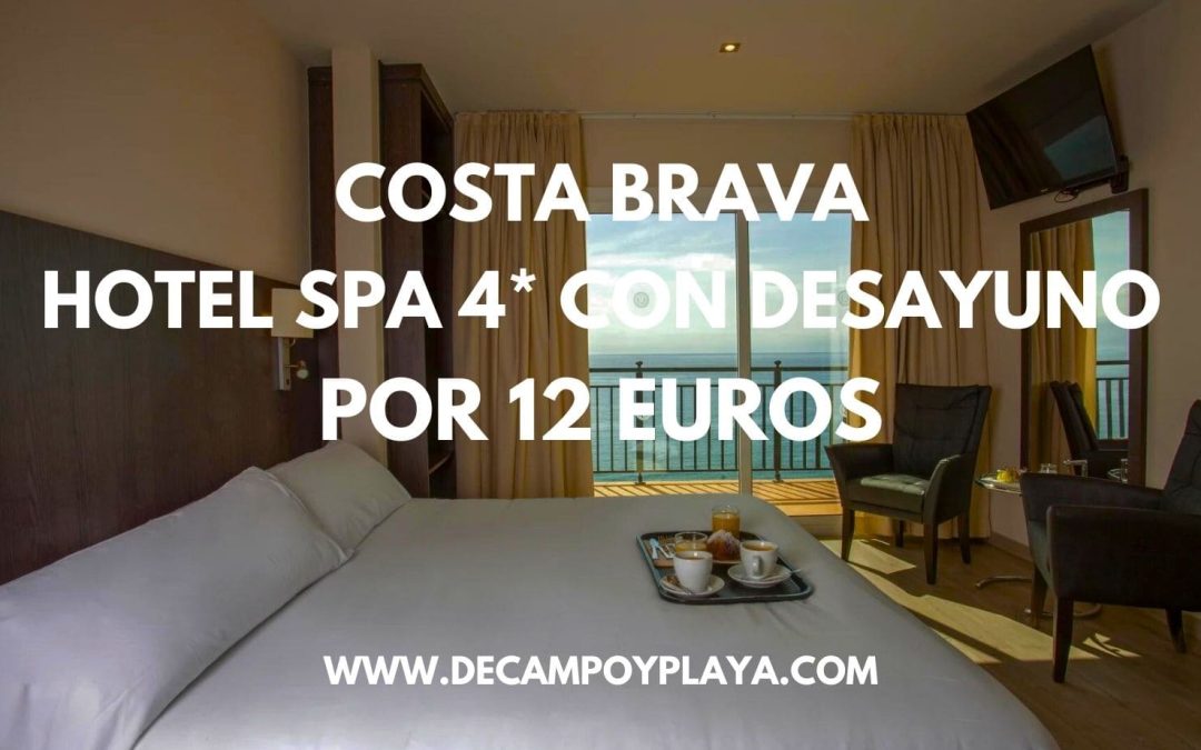 CORREE!! COSTA BRAVA: Hotel 4* primera línea playa con desayuno por sólo 12 Euros p/p