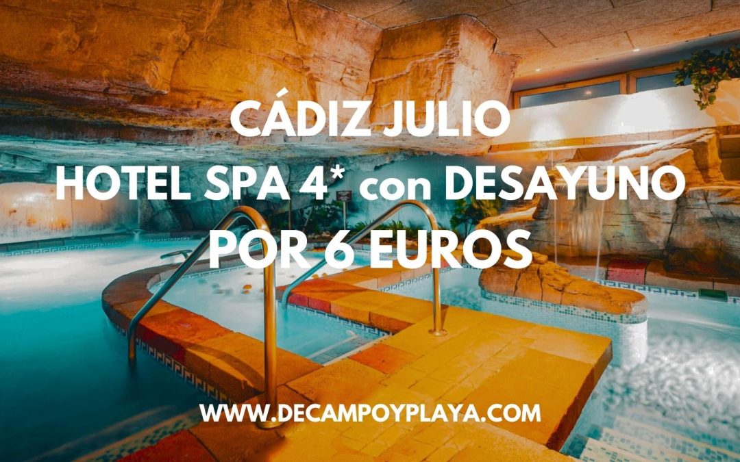 CHOLLAZO CÁDIZ EN JULIO: Hotel Spa 4* con desayuno para cuatro por SÓLO 6 Euros p/p