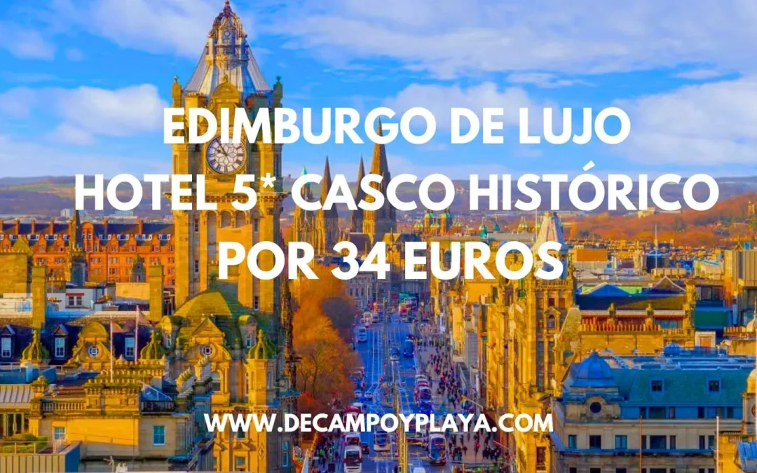 EDIMBURGO DE LUJO: Hotel 5* en el centro por sólo 34 Euros p/p