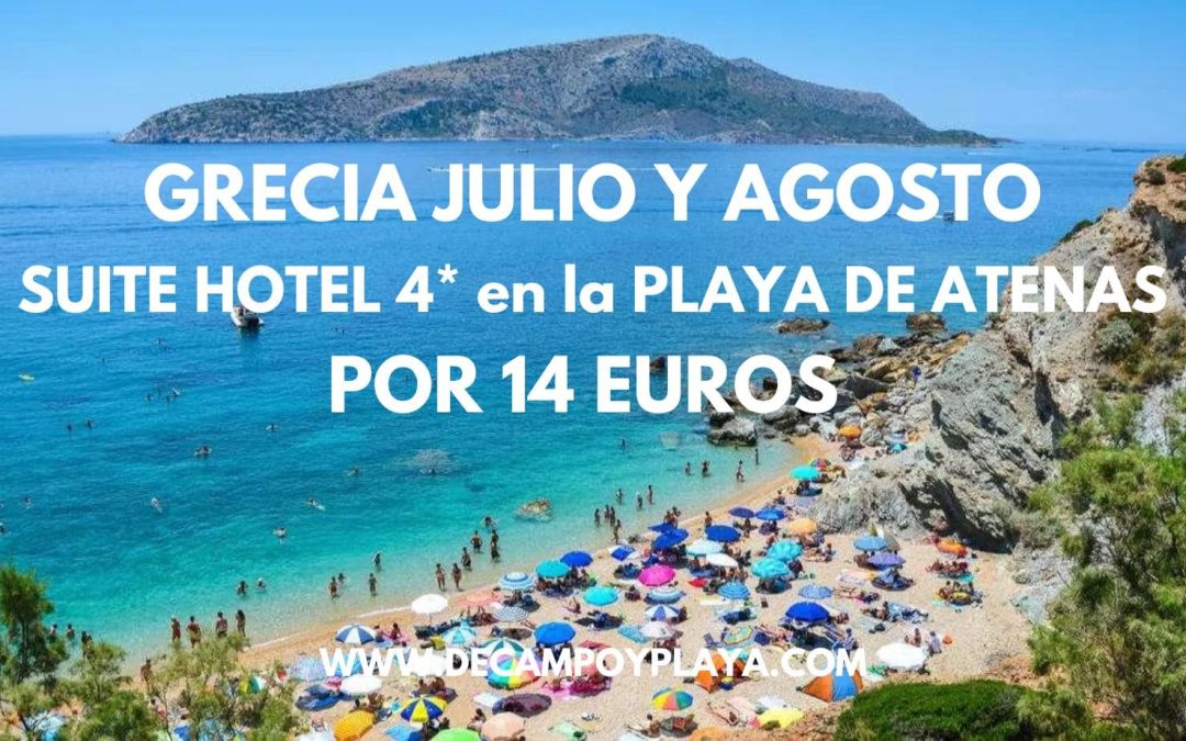 BRUTAL!! GRECIA JULIO Y AGOSTO: SUITE en Hotel 4* en la playa de Atenas para cuatro por sólo 14 Euros p/p
