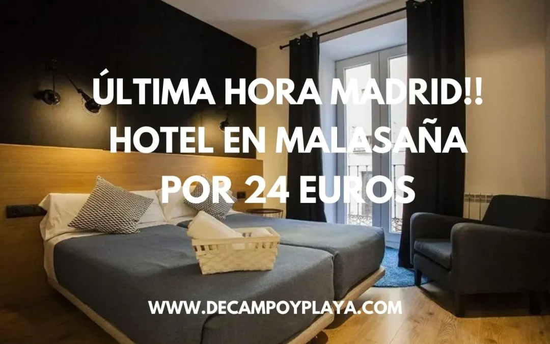ÚLTIMA HORA MADRID!! Hotel en Malasaña por SÓLO 24 Euro p/p
