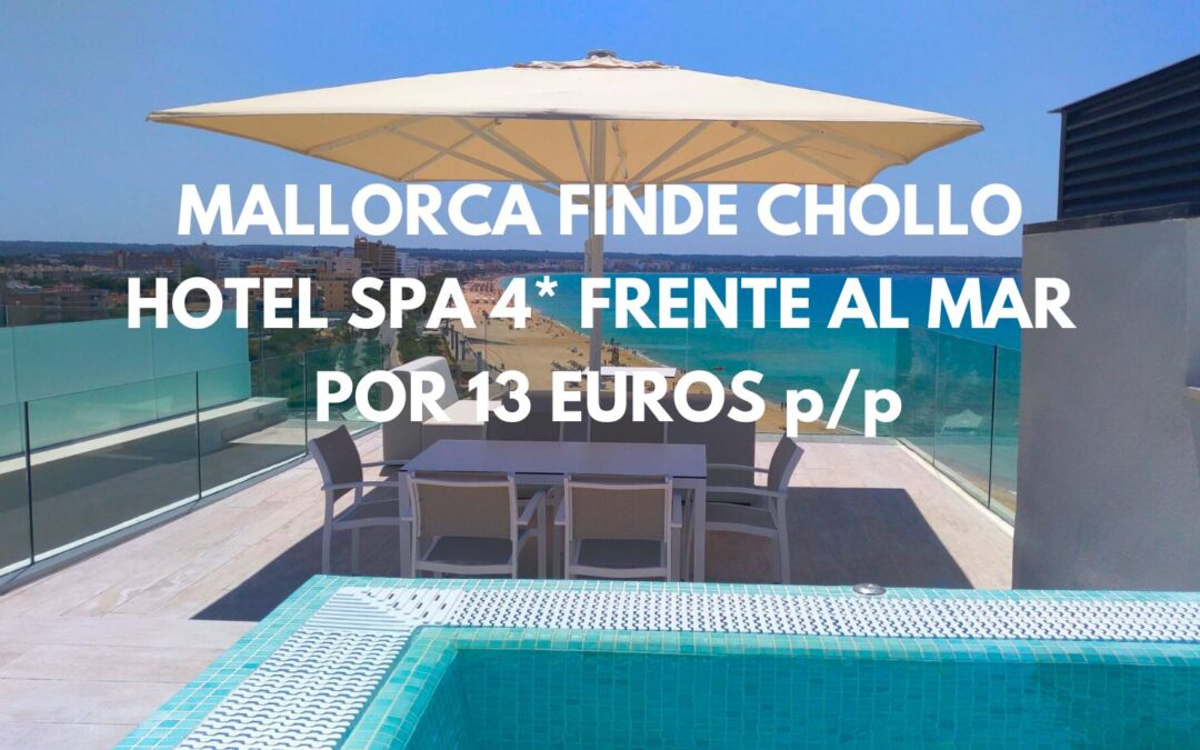 CORREE!! MALLORCA Fin de semana: Hotel Spa 4* frente al mar por sólo 13 Euros p/p