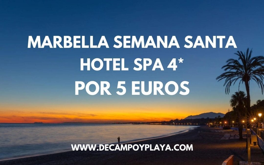 NI LO PIENSES!! MARBELLA Semana Santa: Hotel Spa 4* en la playa por SÓLO 5 Euros p/p