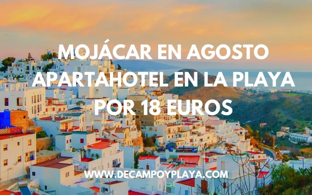 BRUTAL MOJÁCAR EN AGOSTO!! Apartahotel DÚPLEX de 75 m2 en la playa para cuatro por SÓLO 18 Euros p/p
