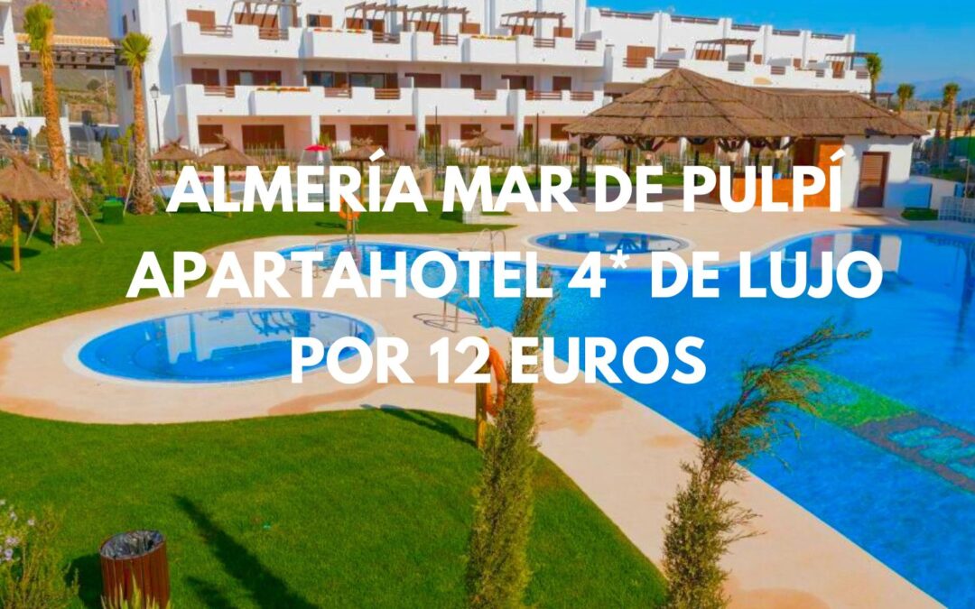 BRUTAL!! ALMERÍA Mar de Pulpí: Apartahotel 4* frente al mar por sólo 12 Euros p/p