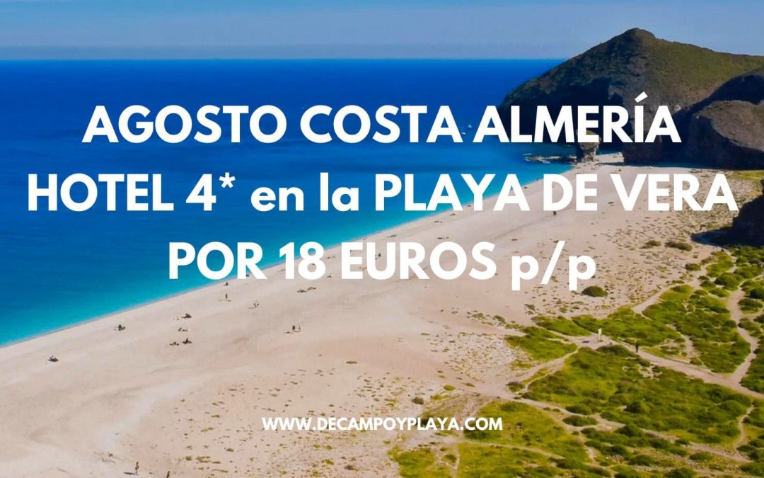 CHOLLAZO COSTA DE ALMERÍA JULIO: Hotel 4* en en PLAYAZO de VERA para cuatro por sólo 18 Euros p/p