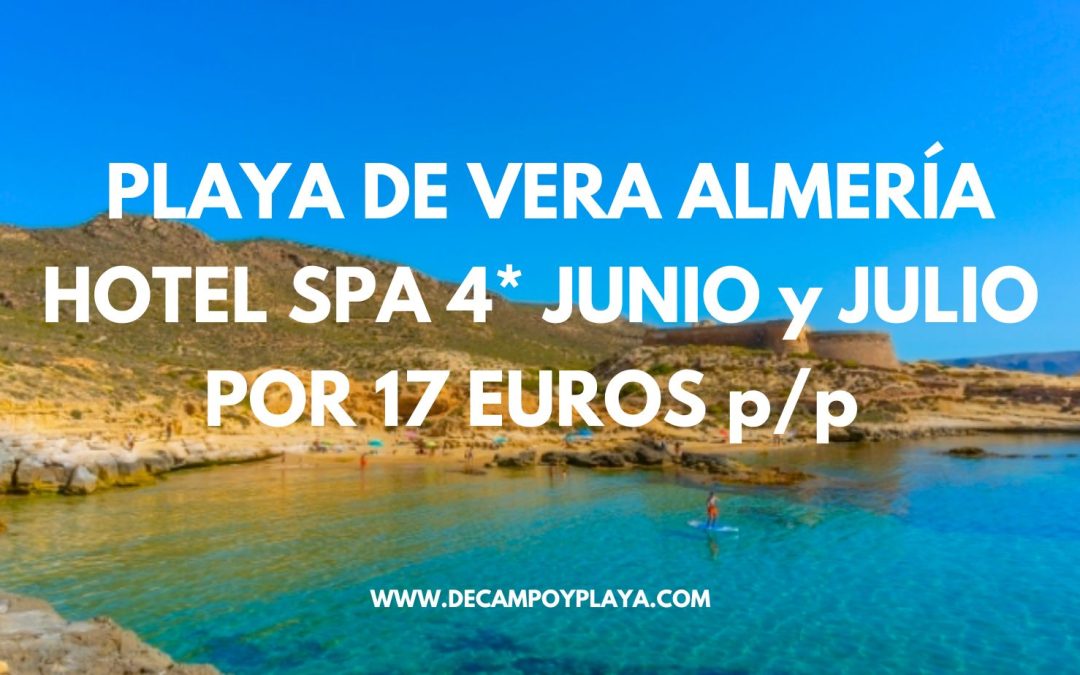 JUNIO y JULIO COSTA DE ALMERÍA: Hotel Spa 4* para cuatro por sólo 17 Euros p/p