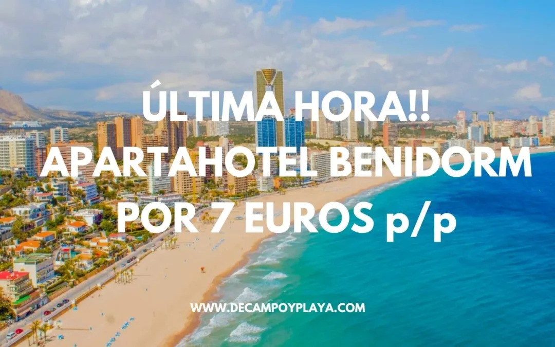 ÚLTIMA HORA!! BENIDORM: Apartahotel para cuatro por sólo 7 Euros p/p