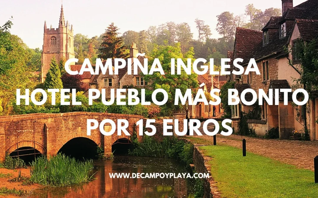 CAMPIÑA INGLESA en Junio: Hotel junto al pueblo más bonito CASTLE COMBE por sólo 15 Euros p/p
