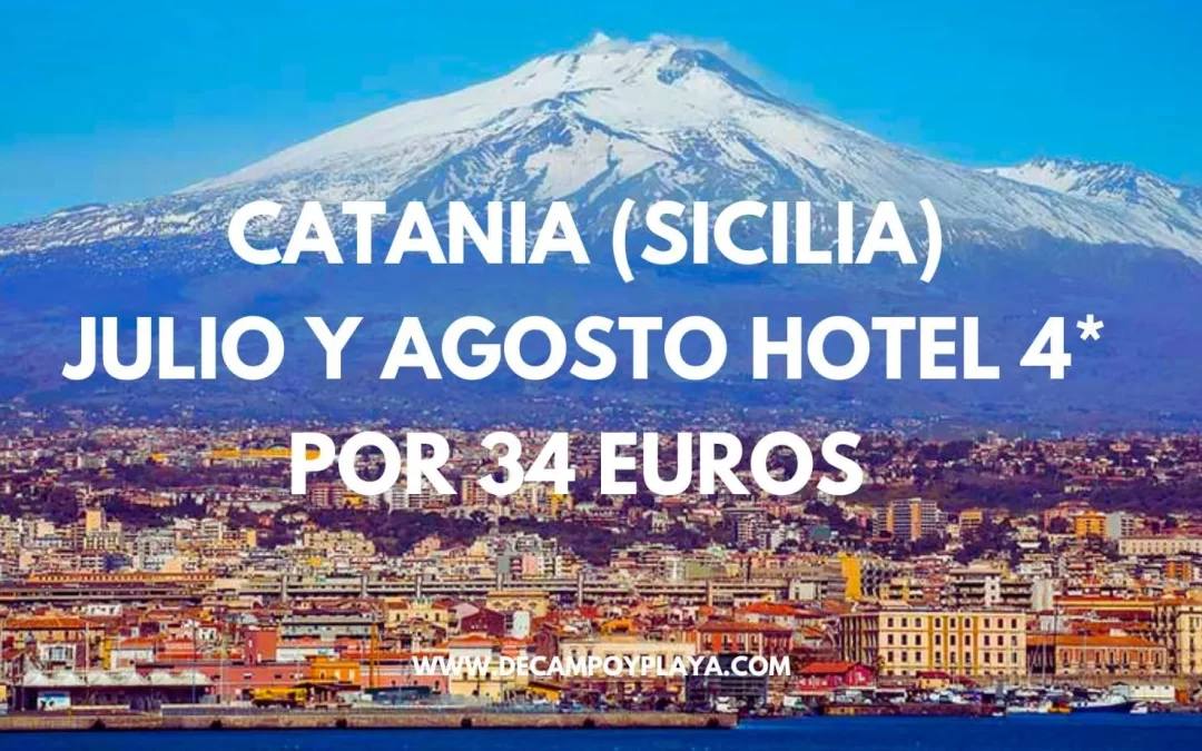 CATANIA (Sicilia) Julio y Agosto: Hotel 4* por sólo 34 Euros p/p