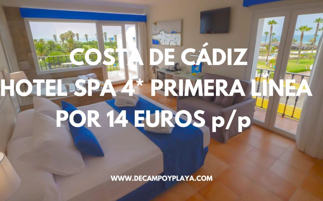 BRUTAL!! COSTA DE CÁDIZ puente de Mayo: Hotel Spa 4* primera línea playa para tres por sólo 14 Euros p/p