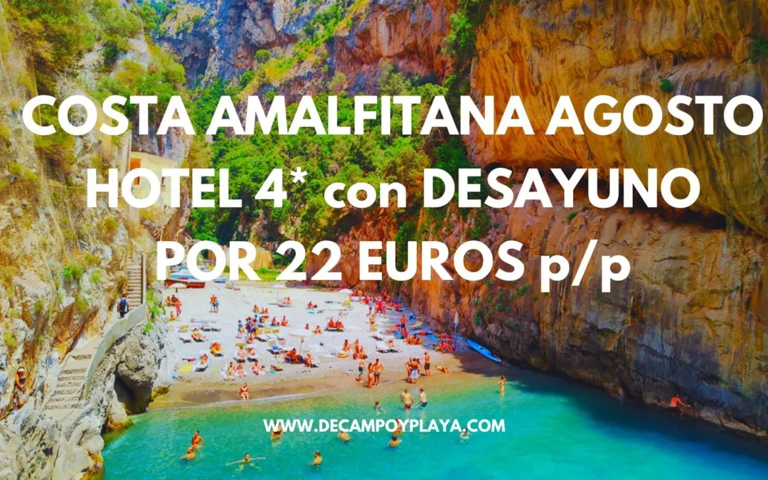 LUJAZO!! COSTA AMALFITANA AGOSTO: Hotel 4* con piscina PRIMERA LÍNEA PLAYA y desayuno por sólo 22 Euros p/p