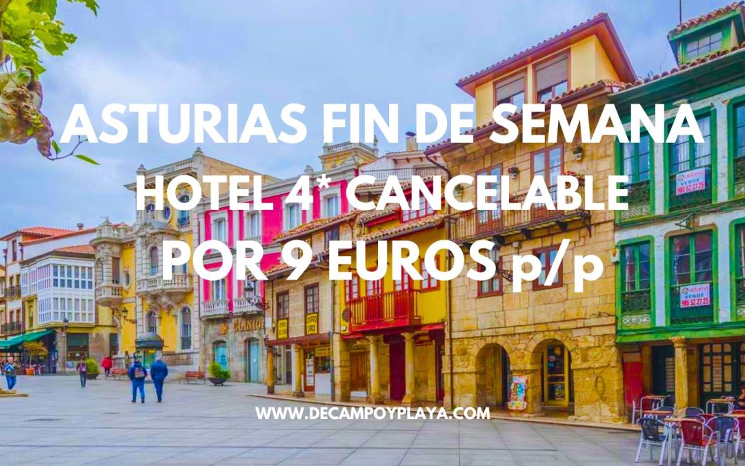 RÁPIDO!! ASTURIAS Fin de semana: Hotel 4* por sólo 9 Euros p/p