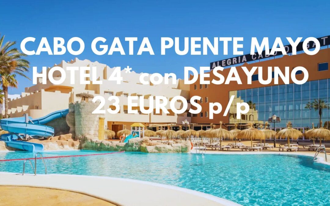 CABO DE GATA verano y puente Mayo Hotel Spa 4* con desayuno por sólo 23 Euros p/p