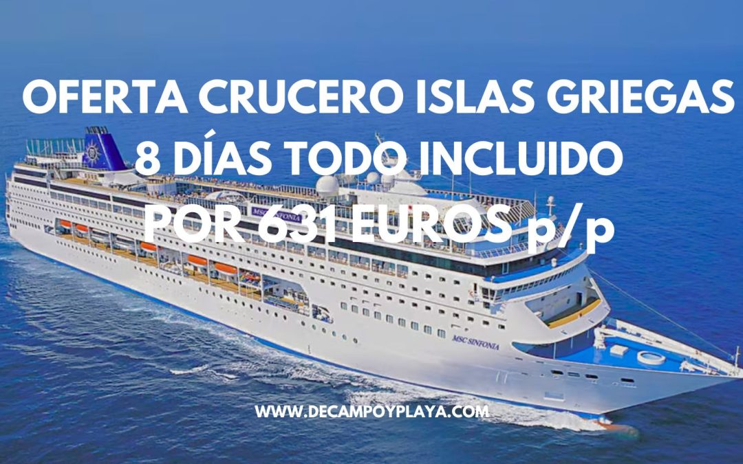 CHOLLO CRUCERO ISLAS GRIEGAS: 8 días desde Venecia TODO INCLUIDO por 631 Euros p/p