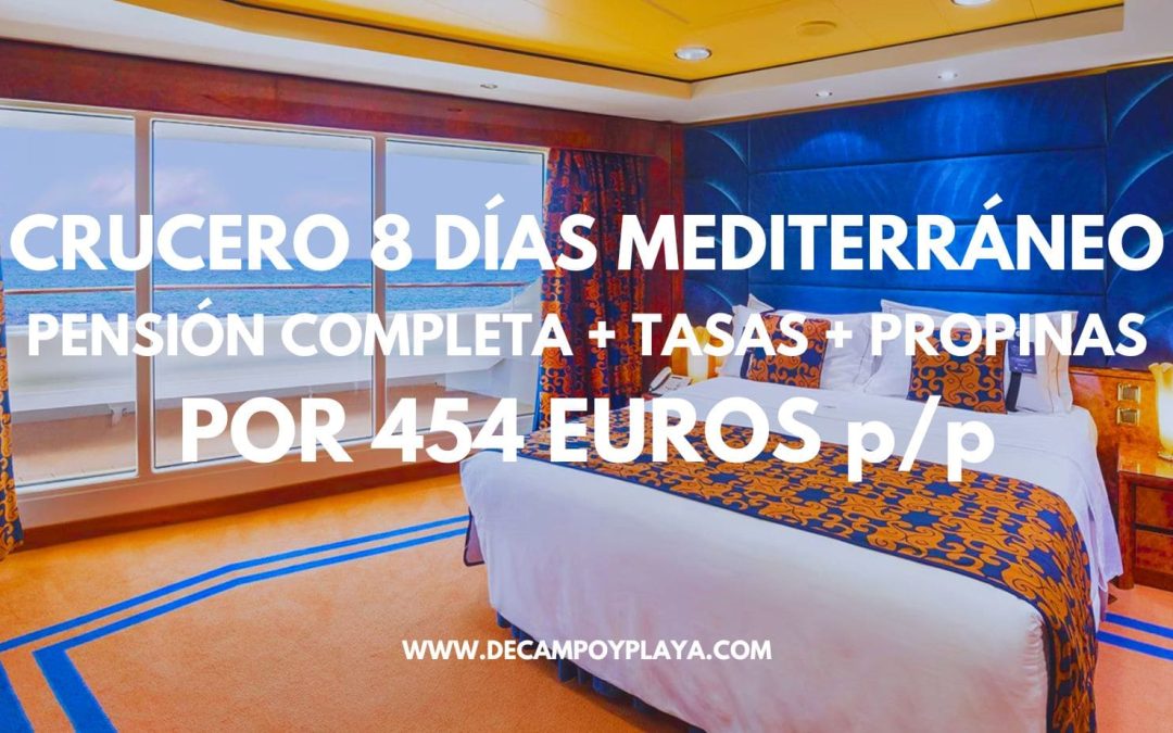 CHOLLAZO CRUCERO MSC 8 días por el Mediterráneo desde Barcelona con TASAS, PENSIÓN COMPLETA Y PROPINAS INCLUIDAS por sólo 454 Euros p/p