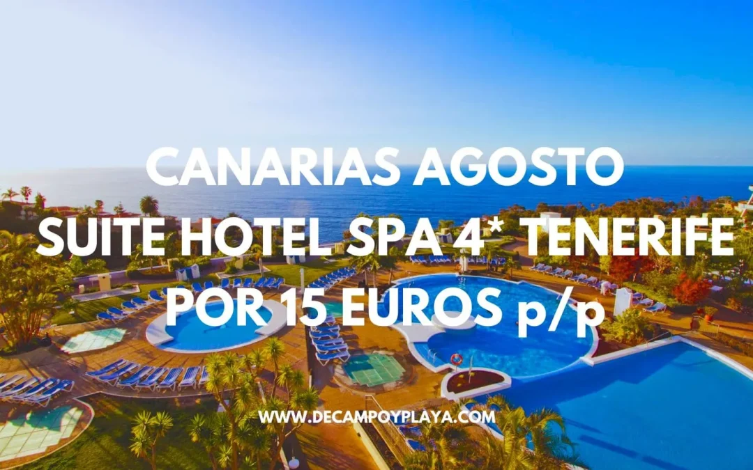 CANARIAS EN AGOSTO: Junior SUITE Hotel Spa 4* frente al mar de Tenerife por sólo 15 Euros p/p